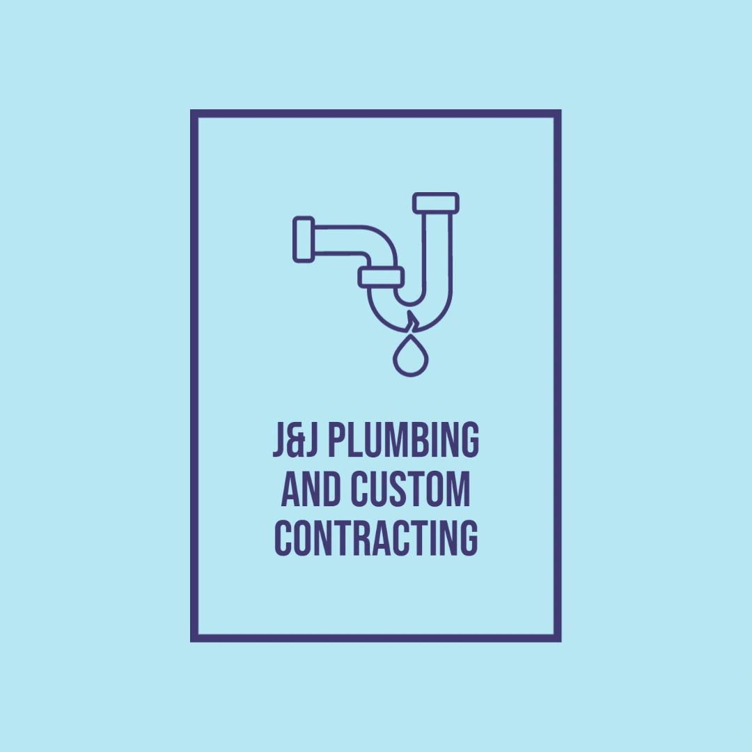 J&J Plumbing and Custom Contracting